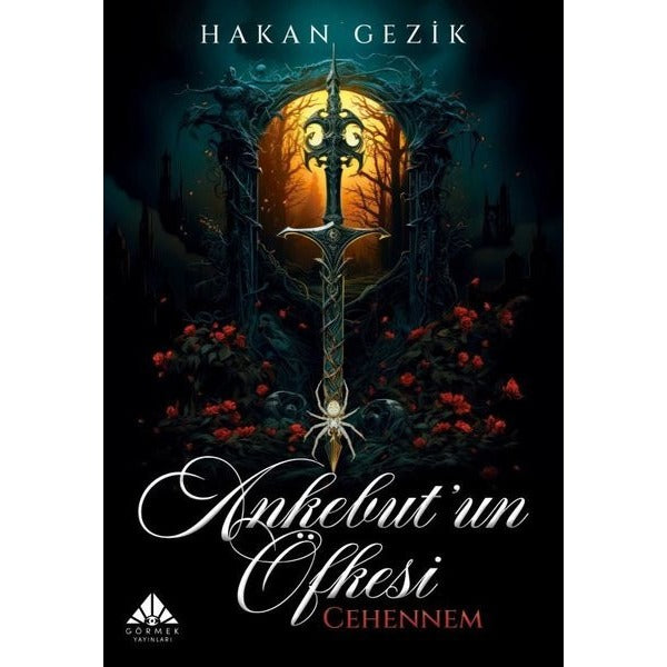 Ankebut'un Öfkesi Cehennem | Görmek Yayınları (İnce Kapak)