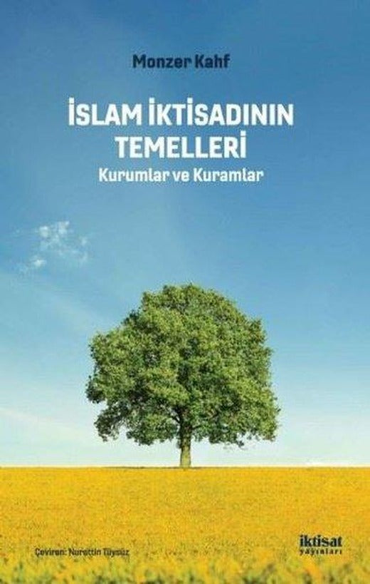 İslam İktisadının Temelleri-Kurumlar ve Kuramlar | İktisat Yayınları (İnce Kapak)