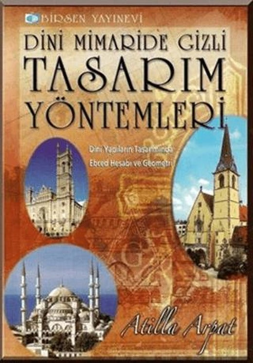 Dini Mimaride Gizli Tasarım Yöntemleri | Birsen Yayınevi (Ciltsiz)