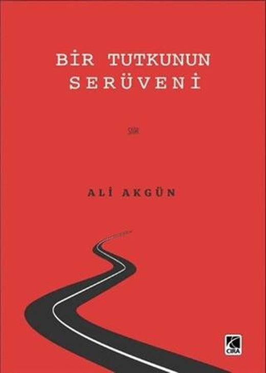 Bir Tutkunun Serüveni | Çıra Yayınları (Ciltsiz)