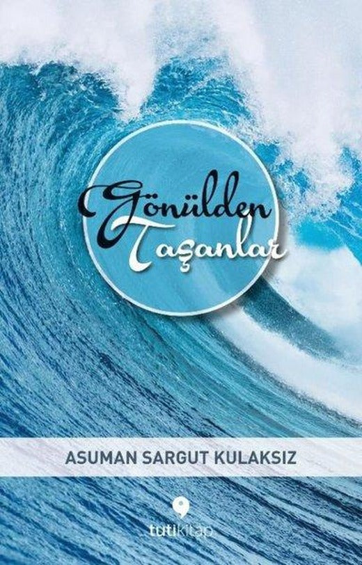 Gönülden Taşanlar | Tuti Kitap (İnce Kapak)