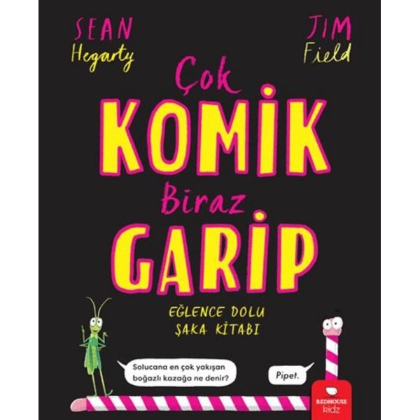 Çok Komik Biraz Garip - Eğlence Dolu Şaka Kitabı | Redhouse Kidz Yayınları (İnce Kapak)