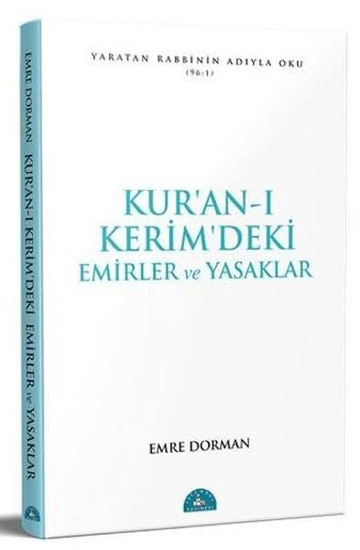 Kur'an-ı Kerim'deki Temel Emirler ve Yasaklar | İstanbul Yayınevi (e-Kitap)
