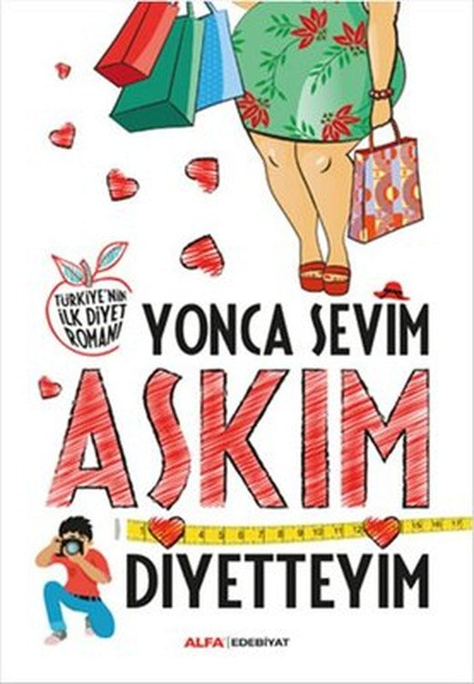 Aşkım Diyetteyim | Alfa Yayınları
