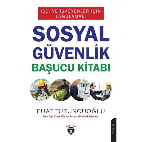 Sosyal Güvenlik Başucu Kitabı | Dorlion Yayınevi (İnce Kapak)