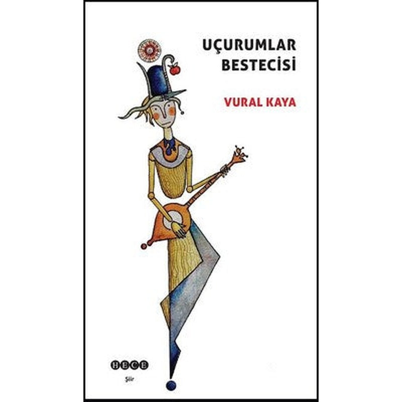 Uçurumlar Bestecisi | Hece Yayınları