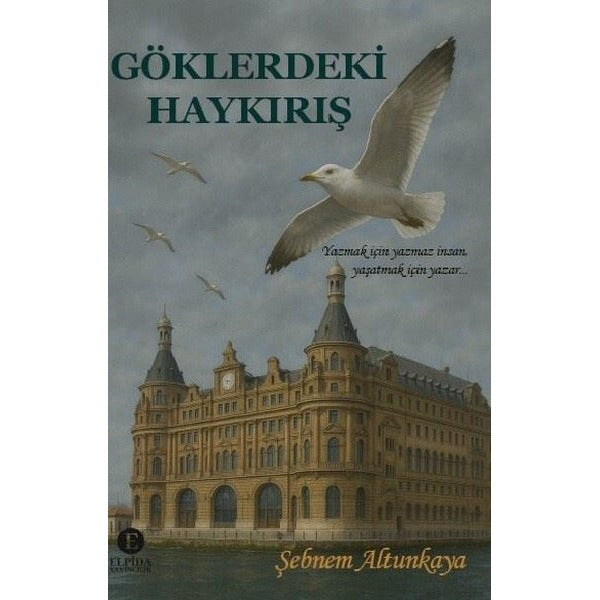 Göklerdeki Haykırış | Elpida Yayıncılık (İnce Kapak)