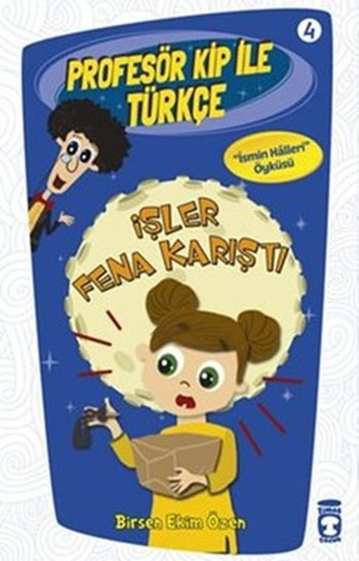 Profesör Kip ile Türkçe 4 - İşler Fena Karıştı | Timaş Çocuk