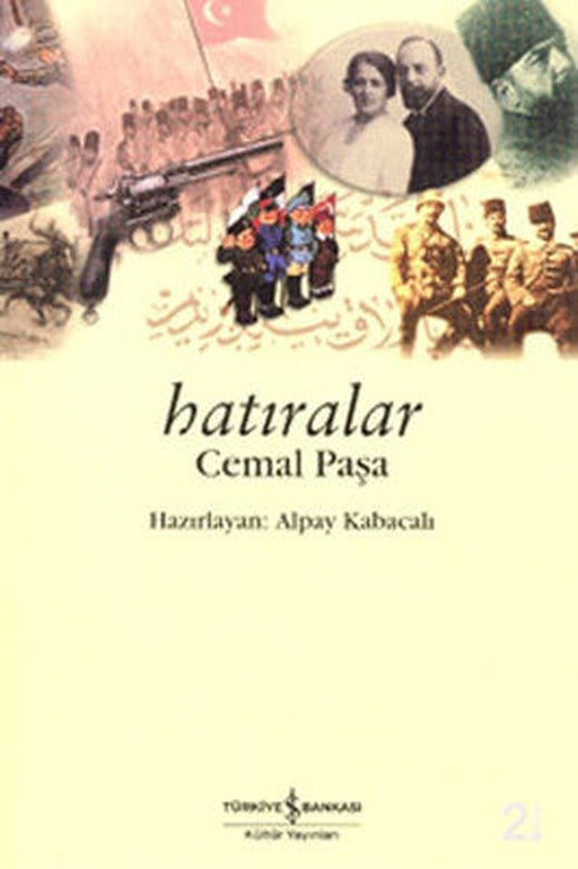 Hatıralar Cemal Paşa | İş Bankası Kültür Yayınları