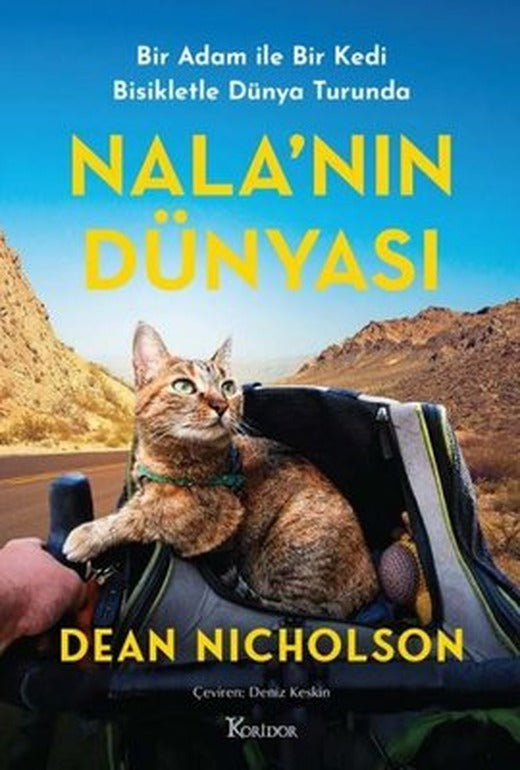 Nala'nın Dünyası - Bir Adam İle Bir Kedi Dünya Turunda | Koridor Yayıncılık (Ciltli)