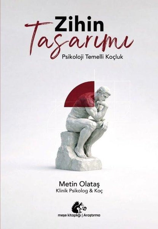 Zihin Tasarımı - Psikoloji Temelli Koçluk | Meşe Kitaplığı (İnce Kapak)