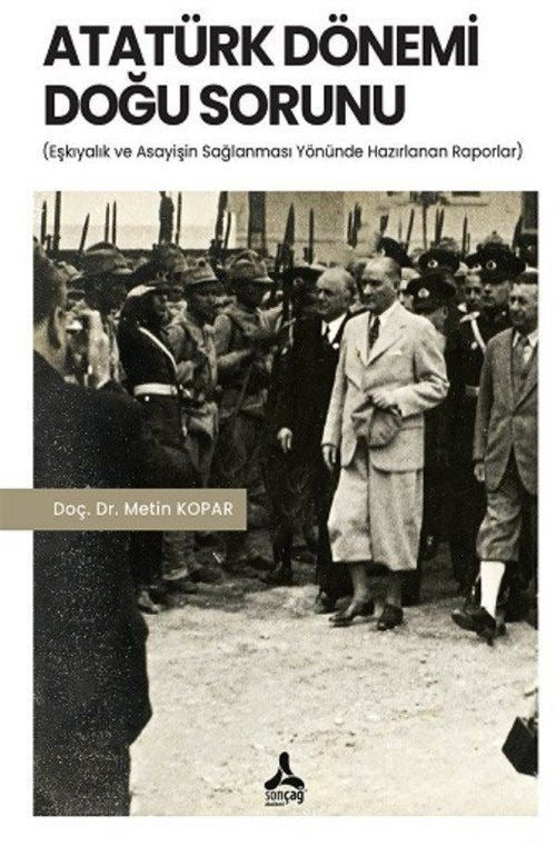 Atatürk Dönemi Doğu Sorunu | Sonçağ Yayınları (Ciltsiz)