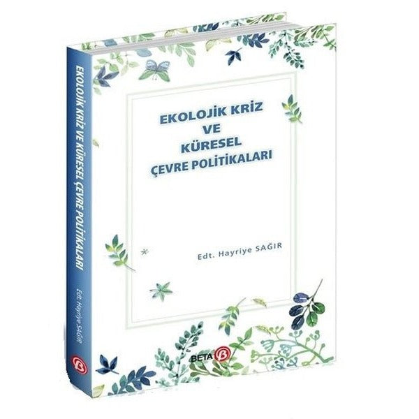 Ekolojik Kriz ve Küresel Çevre Politikaları | Beta Yayınevi (Ciltsiz)