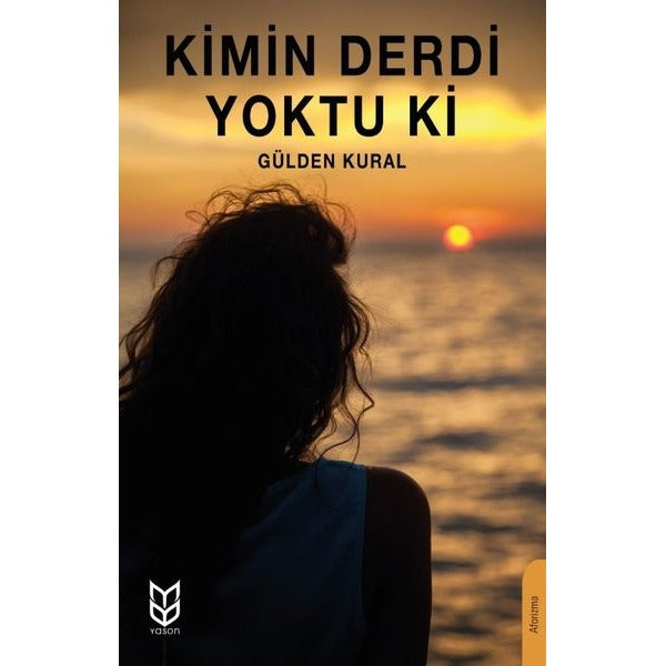 Kimin Derdi Yoktu ki | Yason Yayıncılık (Ciltsiz)