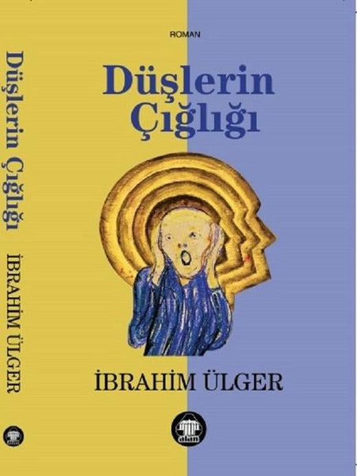 Düşlerin Çığlığı | Yeni Alan Yayıncılık (İnce Kapak)