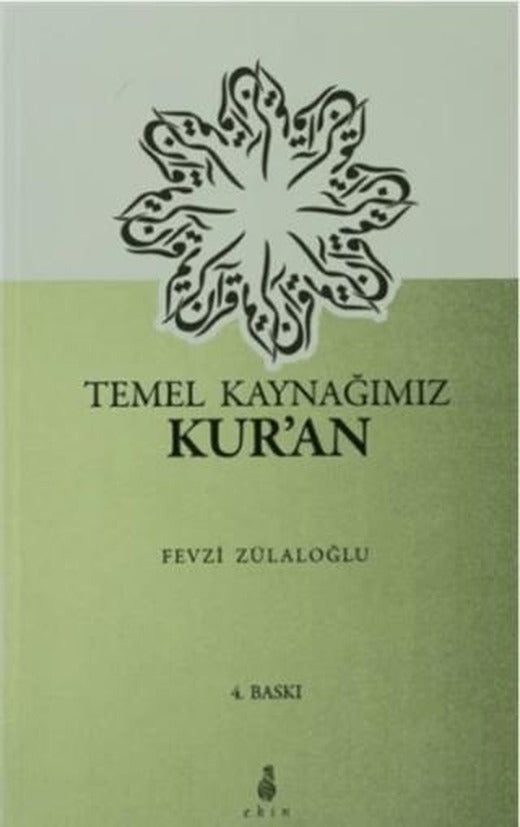 Temel Kaynağımız Kur'an