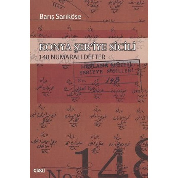 Konya Şer'iye Sicili 148 Numaralı Defter | Çizgi Kitapevi