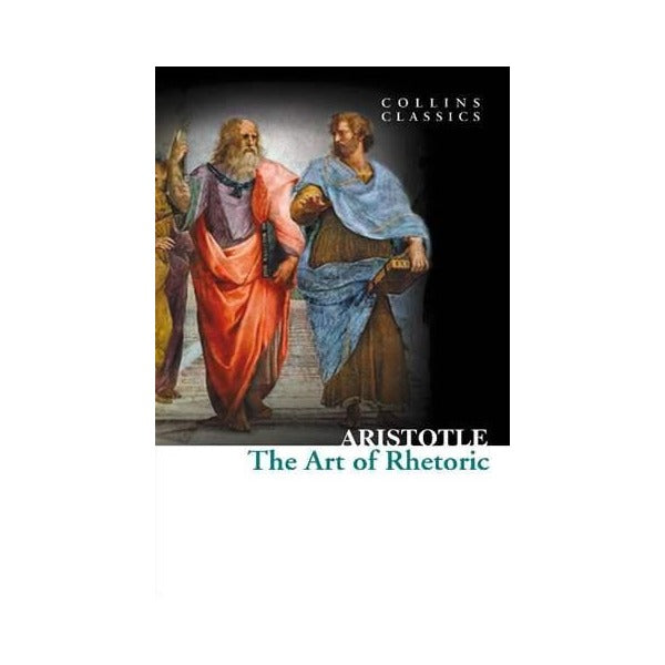 The Art of Rhetoric (Collins Classics) | HarperCollins (Ciltsiz)