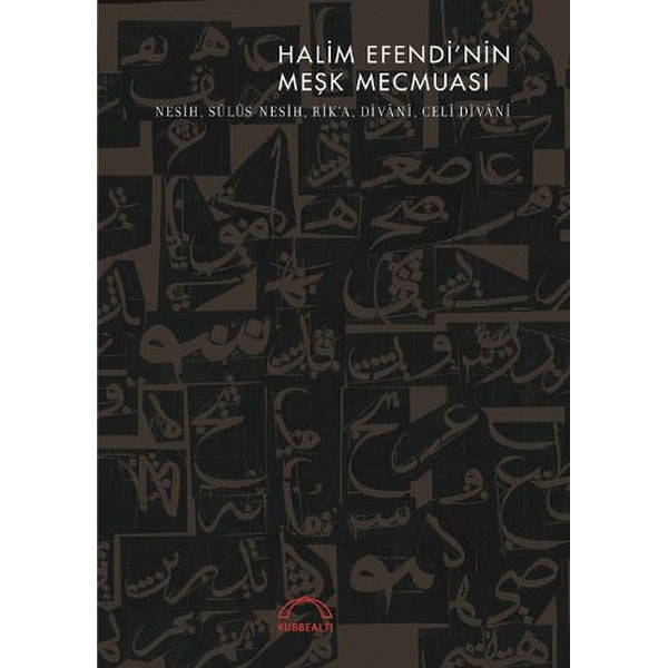 Halim Efendi'nin Meşk Mecmuası | Kubbetli Neşriyatı