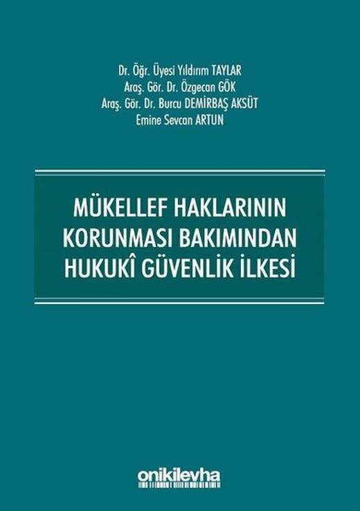 Mükellef Haklarının Korunması Bakımından Hukuki Güvenlik İlkesi | On İki Levha Yayıncılık (İnce Kapak)