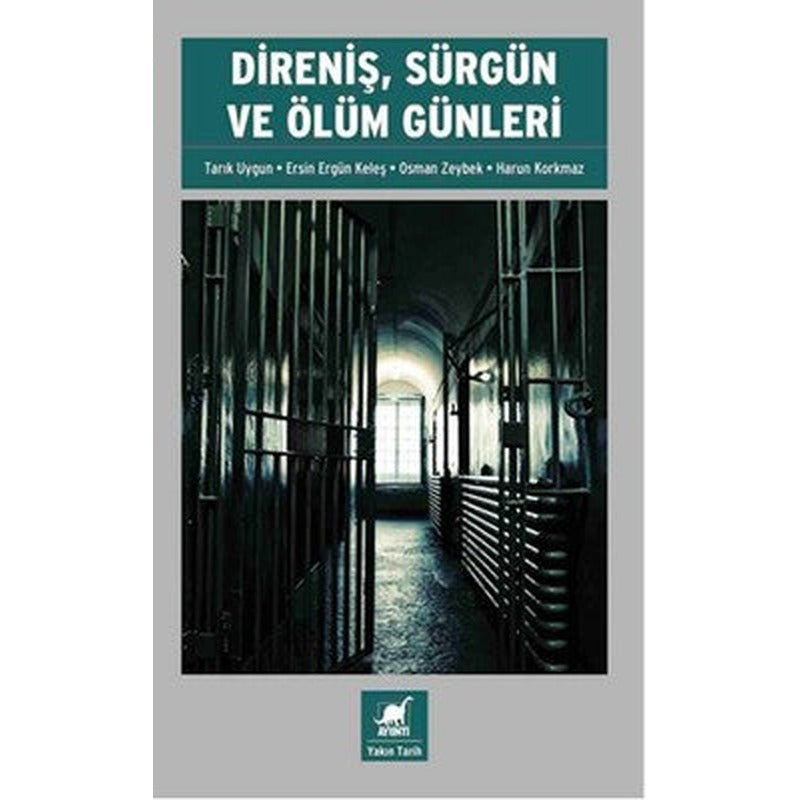 Direniş Sürgün ve Ölüm Günleri | Ayrıntı Yayınları