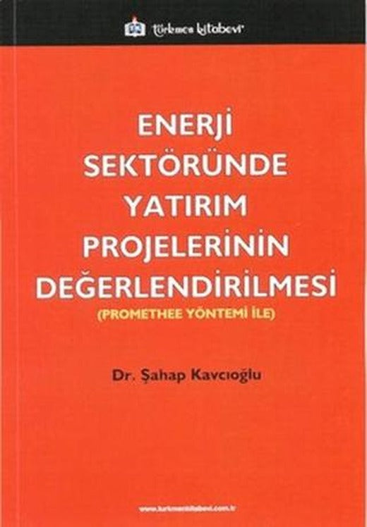 Enerji Sektöründe Yatırım Projelerinin Değerlendirilmesi