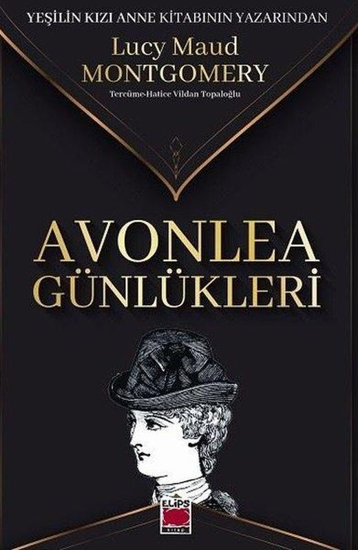 Avonlea Günlükleri | Elips Kitapları (İnce Kapak)