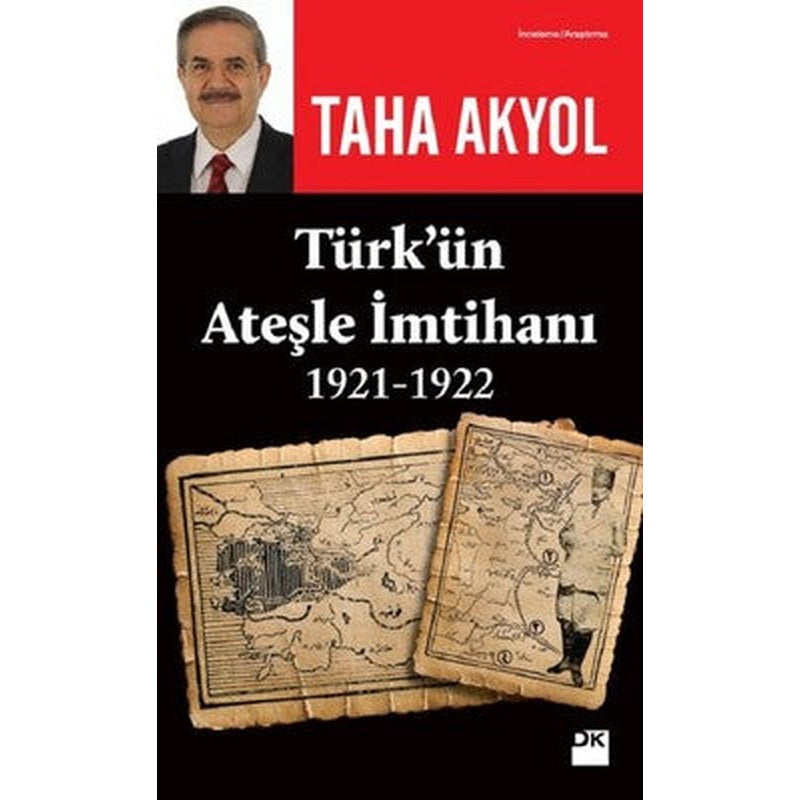 Türk'ün Ateşle İmtihanı 1921-1922 | Doğan Kitap