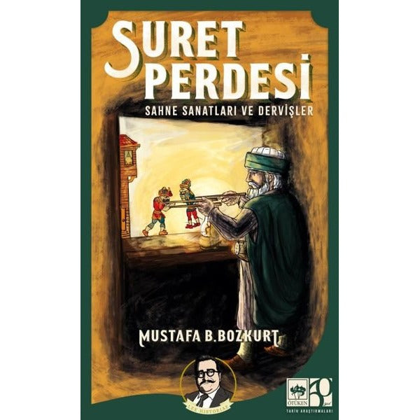 Suret Perdesi - Sahne Sanatları ve Dervişler | Ötüken Neşriyat (İnce Kapak)