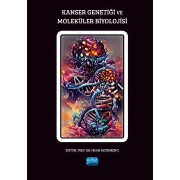 Kanser Genetiği ve Moleküler Biyolojisi | Nobel Akademik Yayıncılık (İnce Kapak)