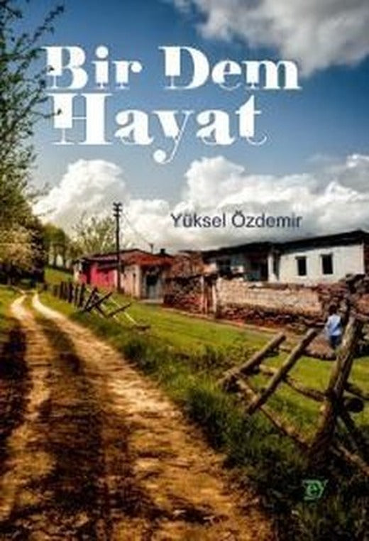 Bir Dem Hayat | Ey Yayınları