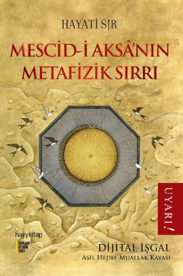 Mescid-i Aksanın Metafizik Sırrı | Hayy Kitap