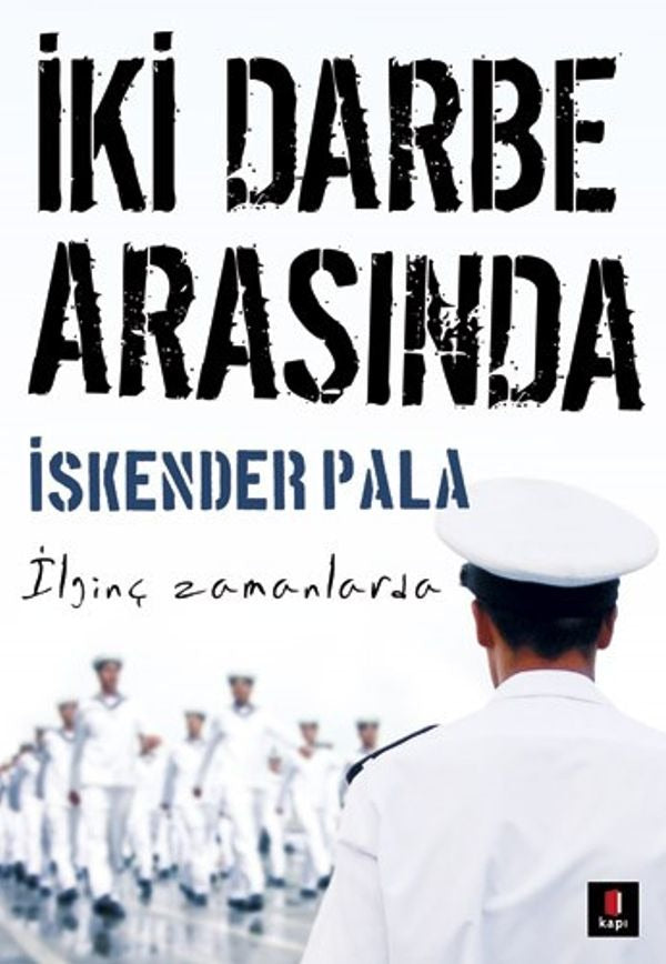 İki Darbe Arasında | Kapı Yayınları