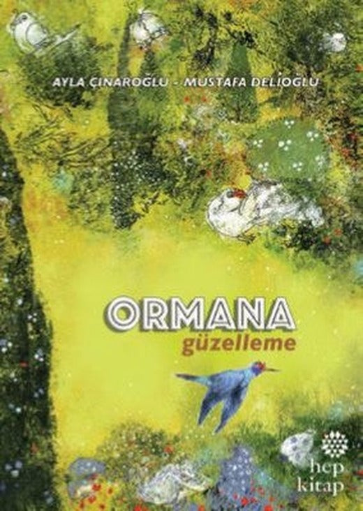 Ormana Güzelleme | Hep Kitap