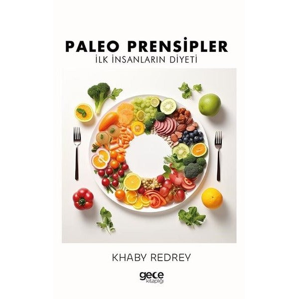 Paleo Prensipler - İlk İnsanların Diyeti | Gece Kitaplığı