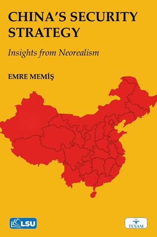 China’s Security Strategy from the Perspective of Neorealism | TESAM Yayınları (Ciltsiz)