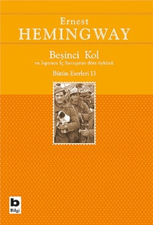 Beşinci Kol ve İspanya İç Savaşının Dört Öyküsü | Bilgi Yayınevi