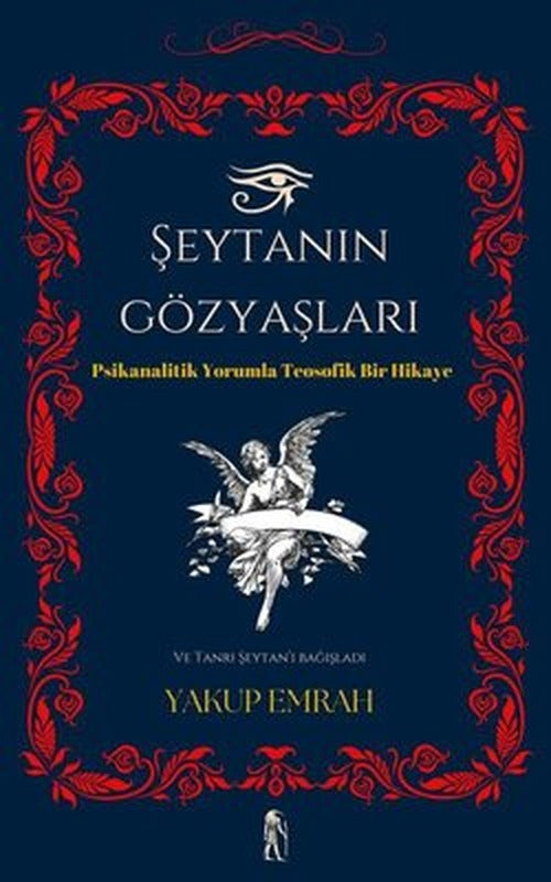 Şeytanın Gözyaşları - Psikanalitik Yorumla Teosofik Bir Hikaye | Nostos Yayınları
