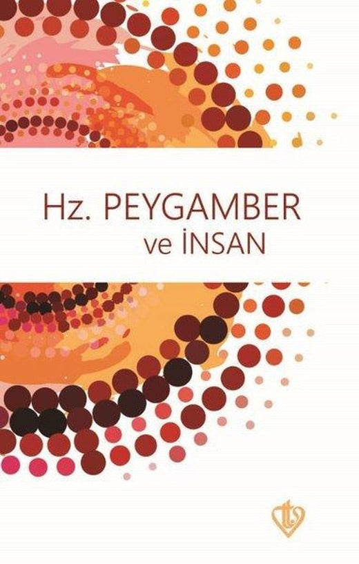 Hz Peygamber ve İnsan | Türkiye Diyanet Vakfı Yayınları (İnce Kapak)