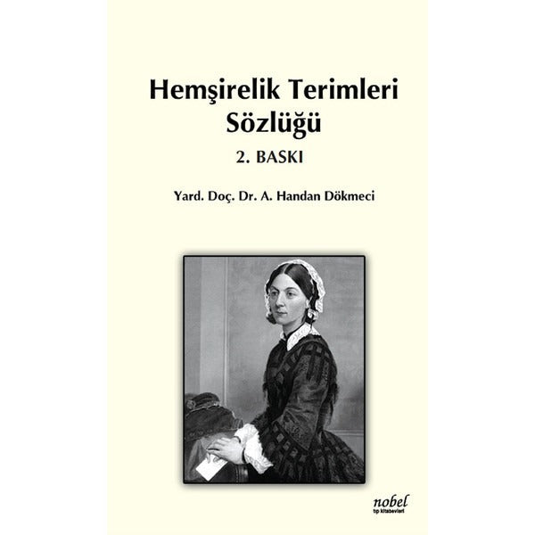 Hemşirelik Terimleri Sözlüğü | Nobel Tıp Kitabevleri (İnce Kapak)