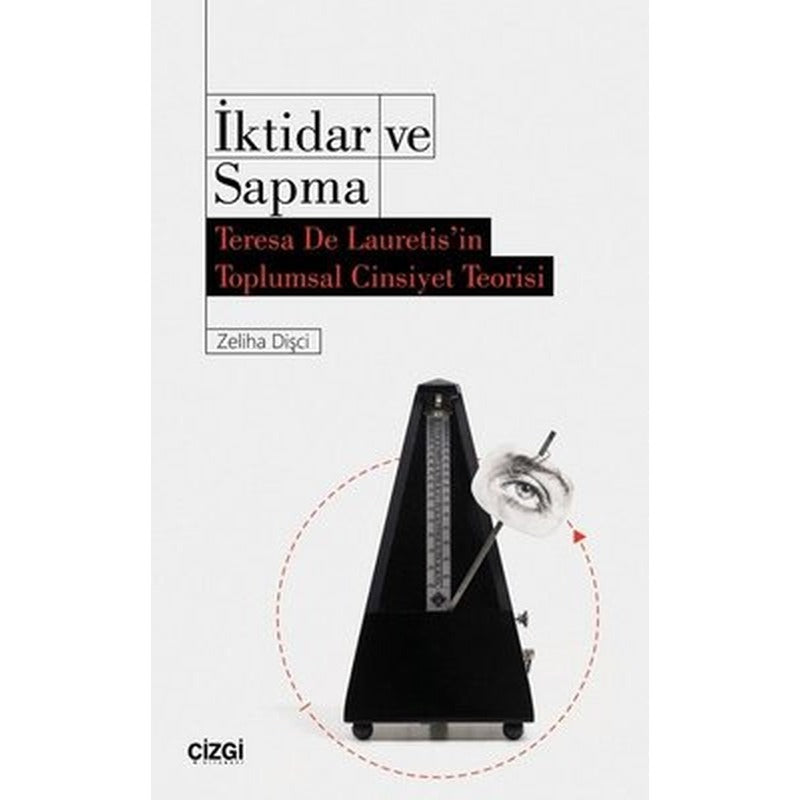 İktidar ve Sapma-Teresa De Lauretis'in Toplumsal Cinsiyet Teorisi | Çizgi Kitapevi