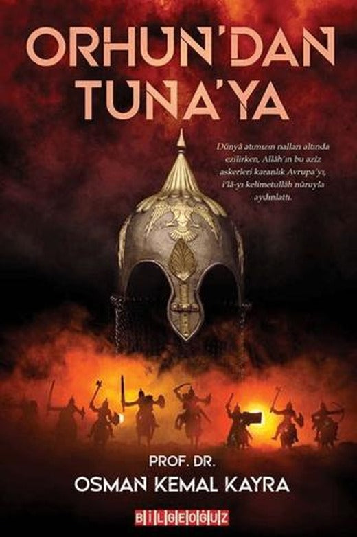 Orhun’dan Tuna’ya | Bilgeoğuz Yayınları (Ciltsiz)
