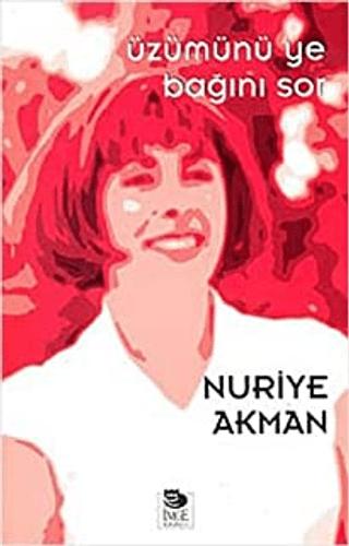 Üzümünü Ye Bağını Sor | İmge Kitabevi Yayınları (Ciltsiz) - Resim 1