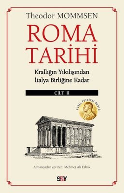 Roma Tarihi Cilt 2-Krallığın Yıkılışından İtalya Birliğine Kadar | Say Yayınları