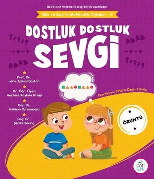 Dostluk Dostluk Sevgi - Mila ve Sarp'ın Matematik Öyküleri 9 | Pötikare Yayınları