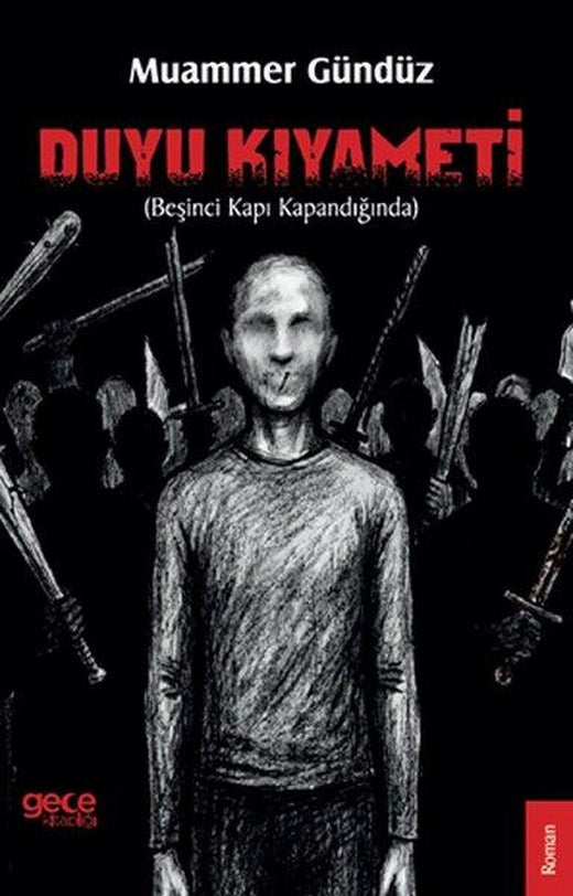 Duyu Kıyameti (Beşinci Kapı Kapandığında) | Gece Kitaplığı (İnce Kapak)