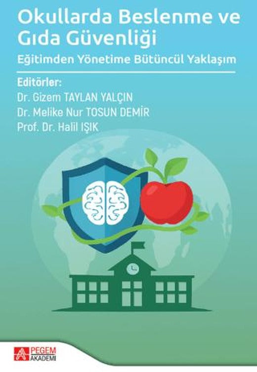 Okullarda Beslenme ve Gıda Güvenliği | Pegem Akademi Yayıncılık (Ciltsiz)