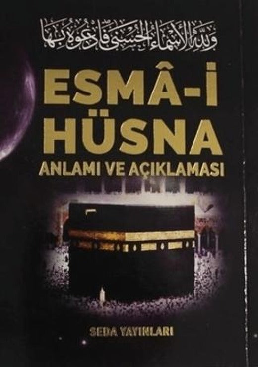 Esma-i Hüsna Anlamı ve Açıklaması - Peygamberimiz (S.A.V)'in Günlük Duaları (Kod: 171)
