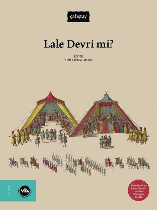 Lale Devri mi? | VakıfBank Kültür Yayınları (Ciltli)