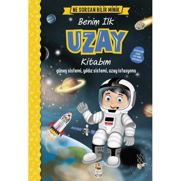 Benim İlk Uzay Kitabım-Ne Sorsan Bilir Minik | Sincap Kitap (İnce Kapak)